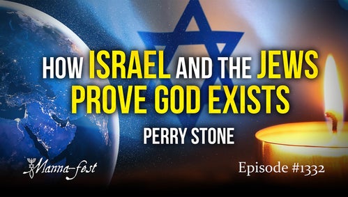 How Israel and the Jews PROVE God Exists | Episode 1332 | Perry Stone