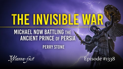 The INVISIBLE War - Michael Now Battling The Ancient Prince Of Persia | Episode 1338 | Perry Stone