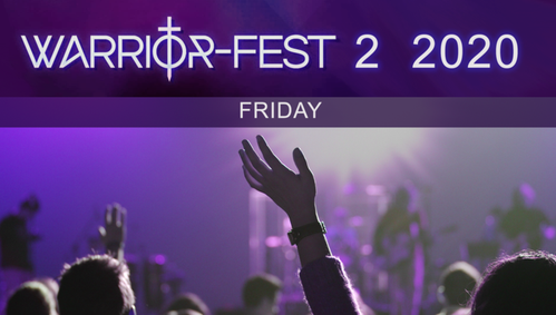 WarriorFest 2 Friday March 27, 2020