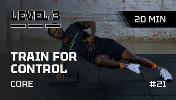 CORE I # 21 I 20 min | LVL3 | Stabilize Core for Added Distance