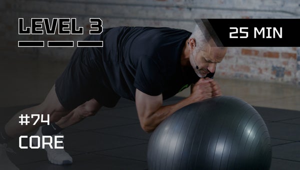 # 74 I 22 min | LVL 3 | Core Strength for Improved Consistency