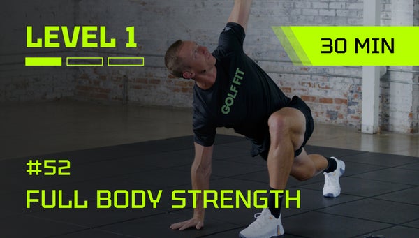 # 52 I 30 min | LVL 1 | Strength Builds Consistency