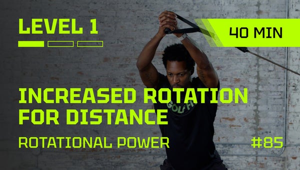 RP I # 85 I 37 min | LVL 1 | Stronger Rotation for More Distance