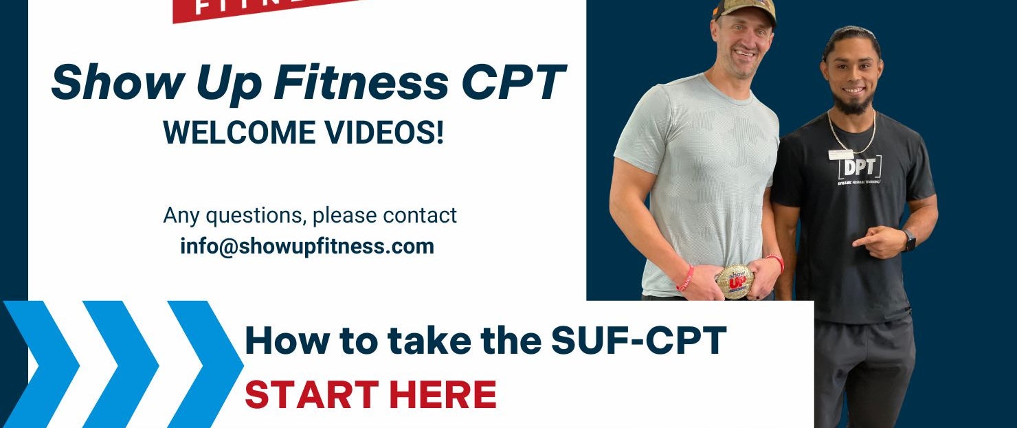  Show Up Fitness - CPT Level 1: How to take the SUF-CPT - START HERE