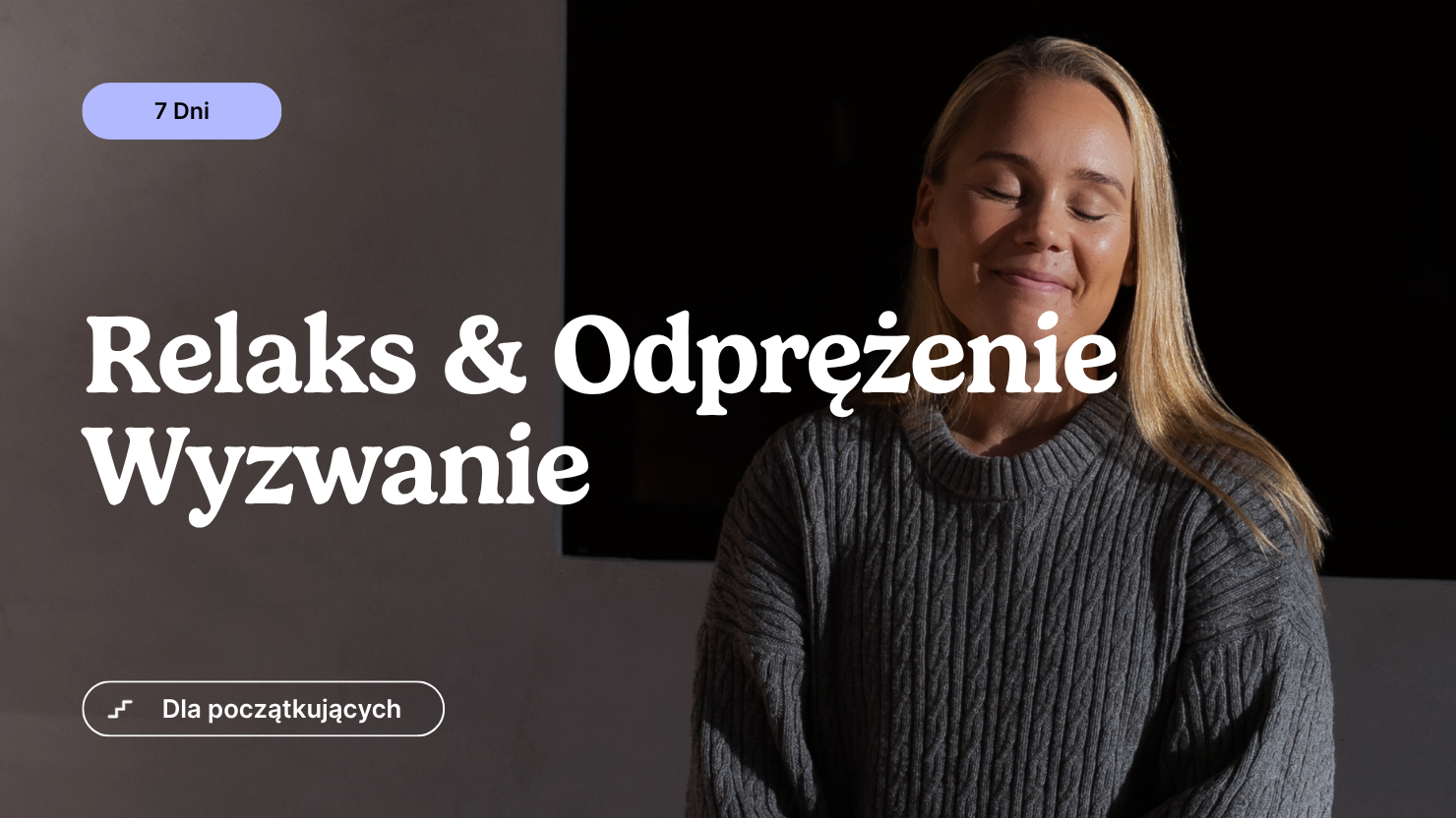 Relaks & Odprężenie | 7-dniowe Wyzwanie