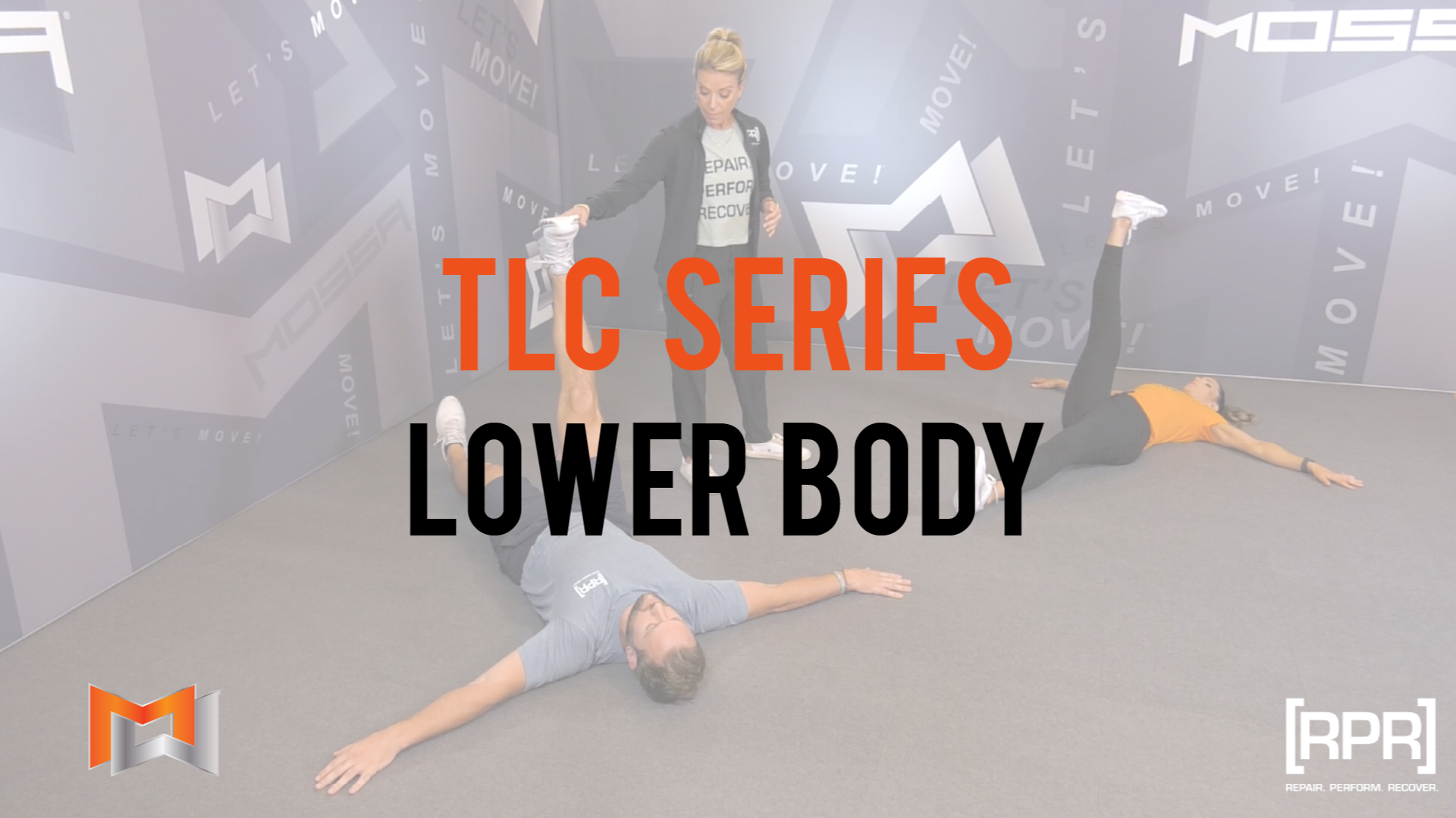 TLC 3 Lower Body Focus MOSSA