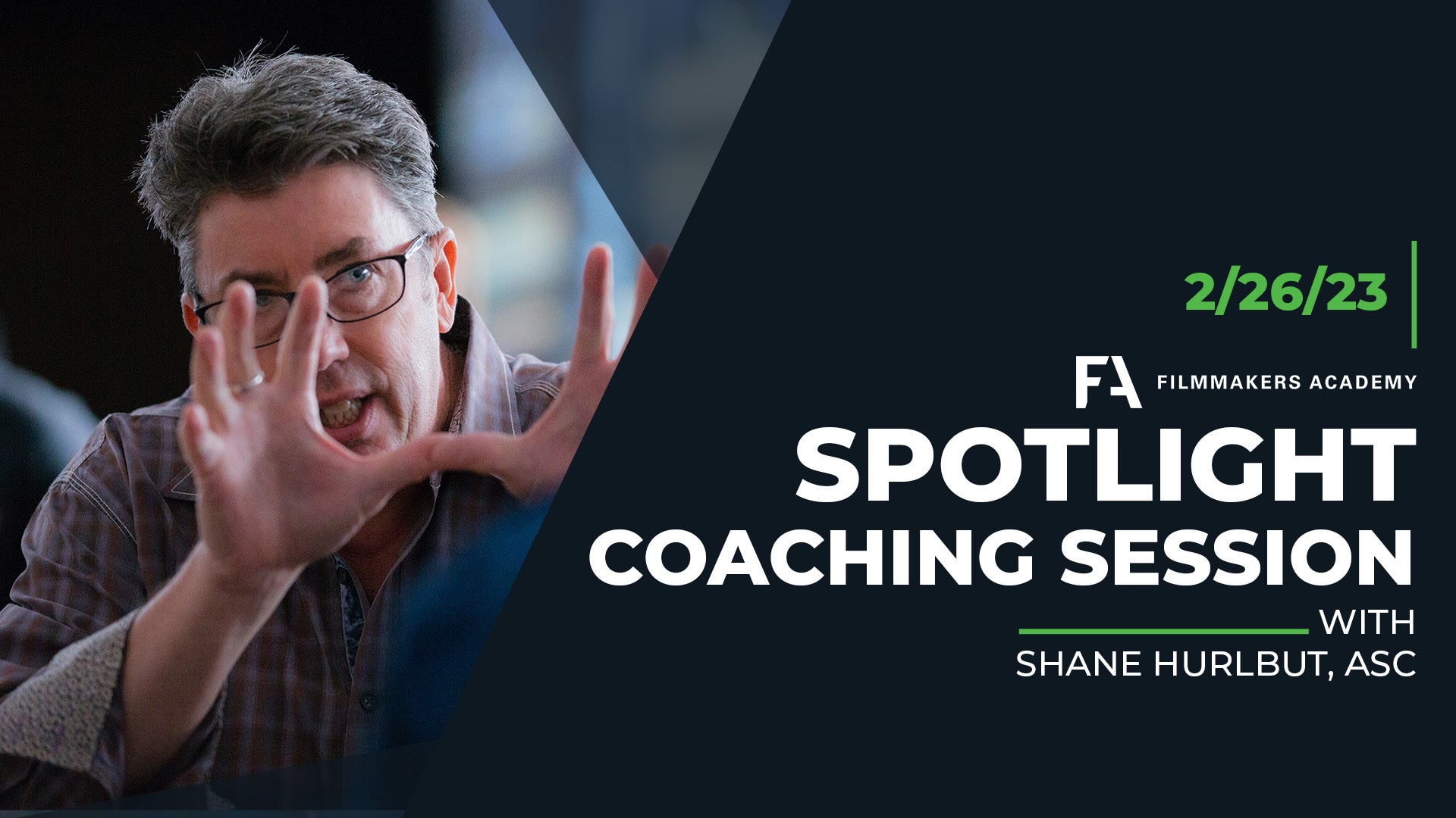 Spotlight Group Coaching Cinematographer, Shane Hurlbut, ASC