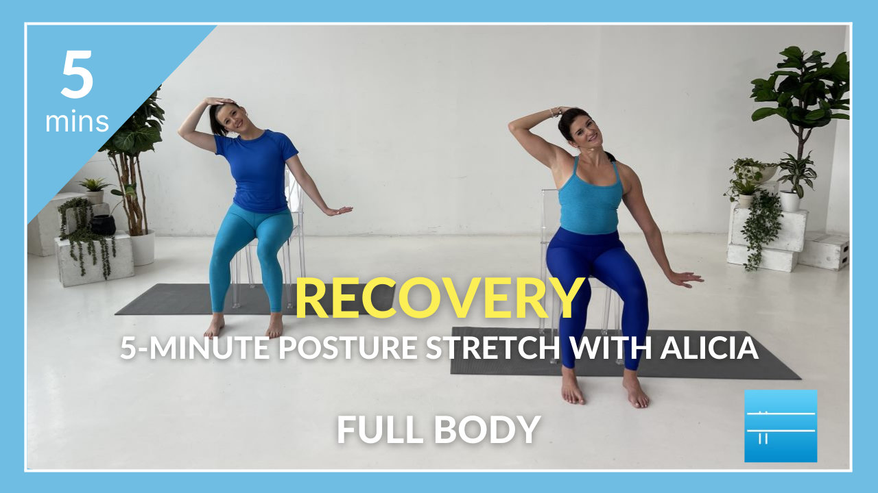 Recovery: 5-Minute Posture Stretch with Alicia