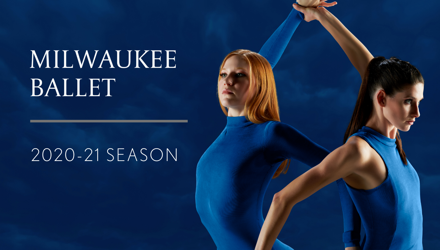 Milwaukee Ballet 2020/21 Season