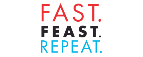 Fast Feast Repeat