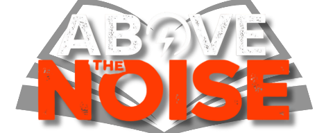 Above the Noise