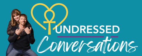 Undressed Conversations