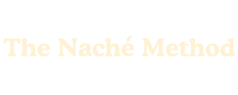 The Naché Method