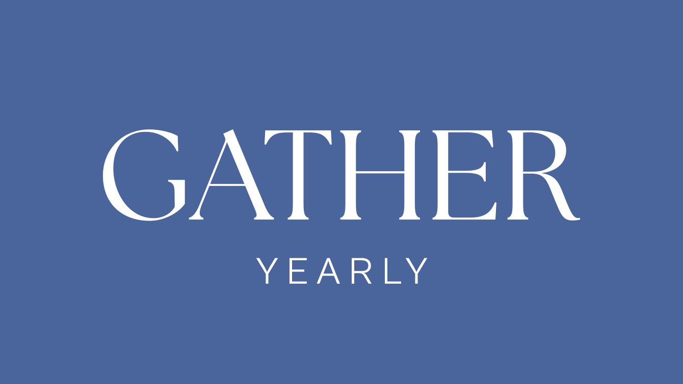 Gather Annual