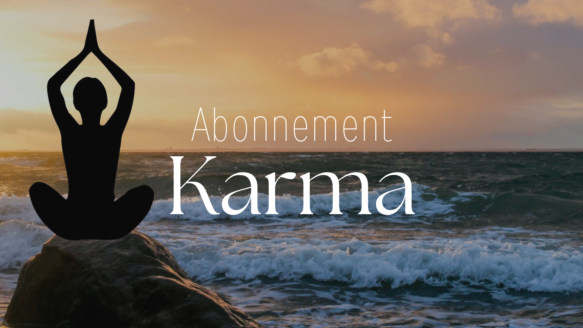 Abonnement Karma