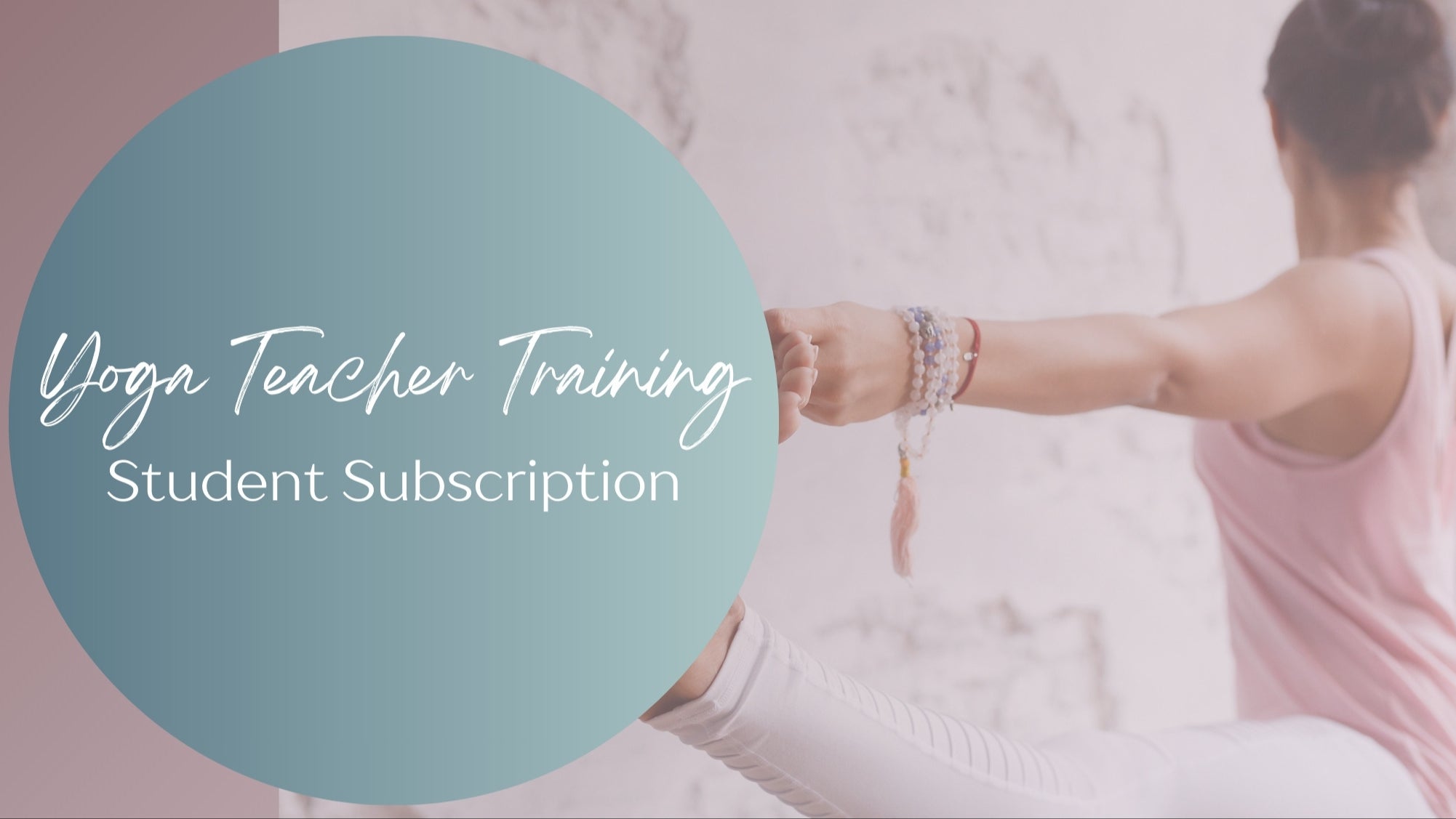 Yoga Teacher Training Student Subscription