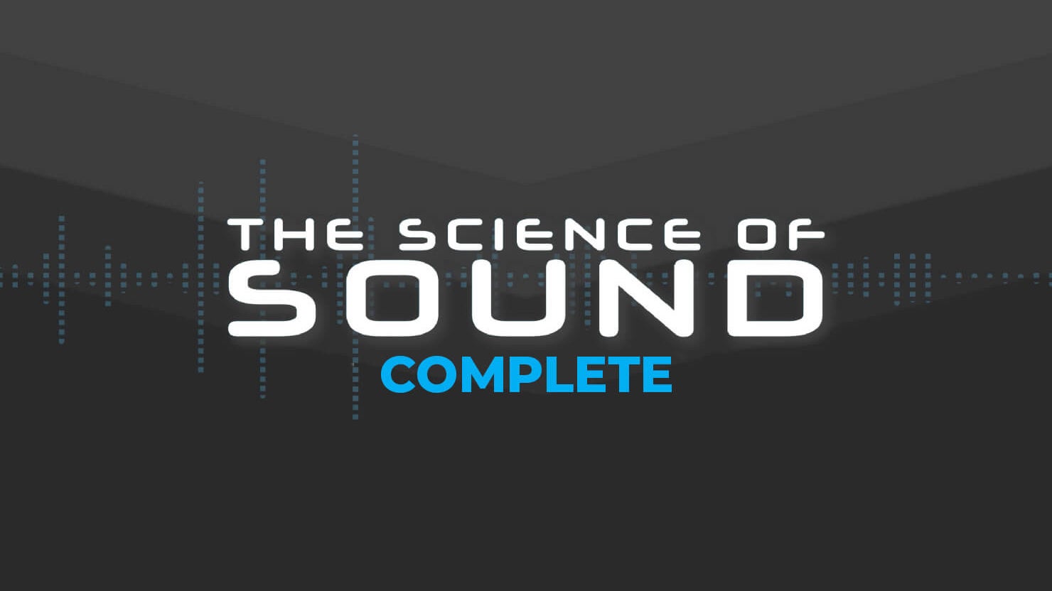 The Science of Sound Complete Bundle