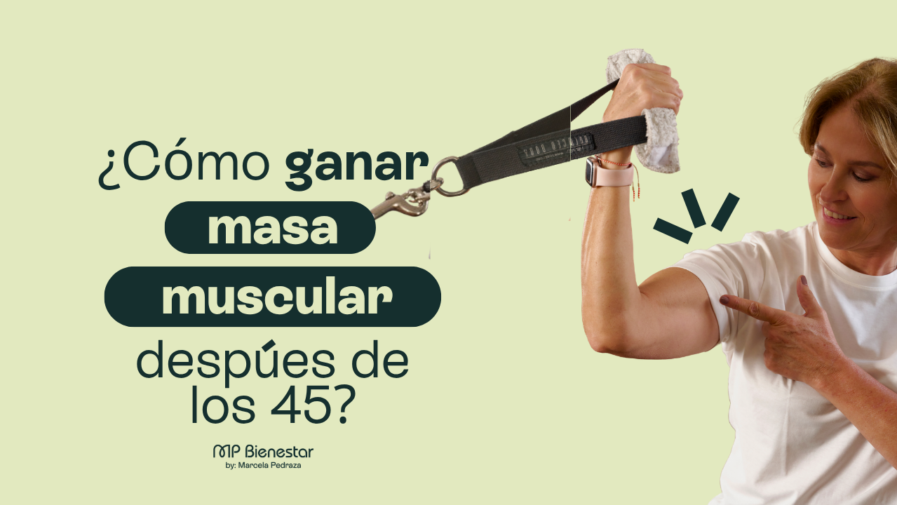 ¿Cómo Ganar Masa Muscular Después de los 45?