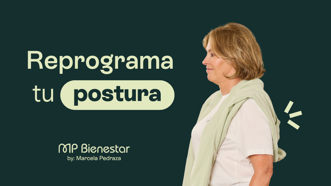 Reprograma tu postura