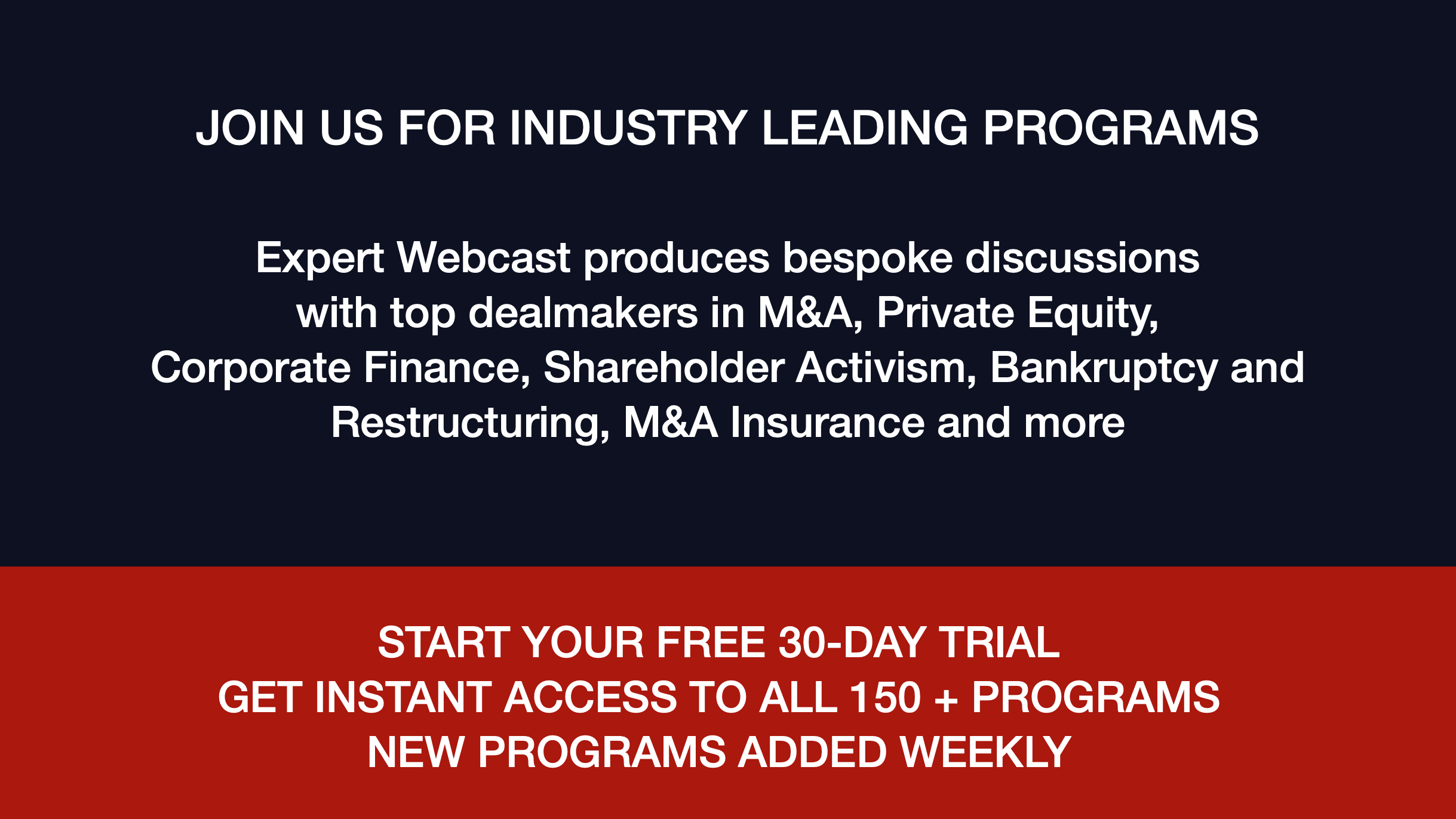 Access All 150 + Live and On-Demand Programs 