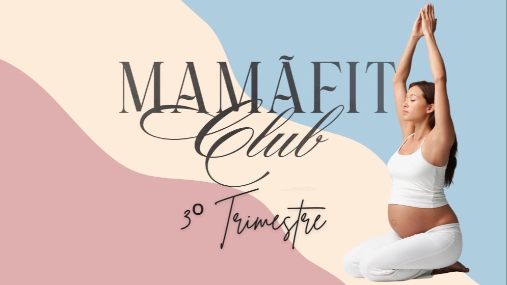 Mamã Fit || 3º Trimestre