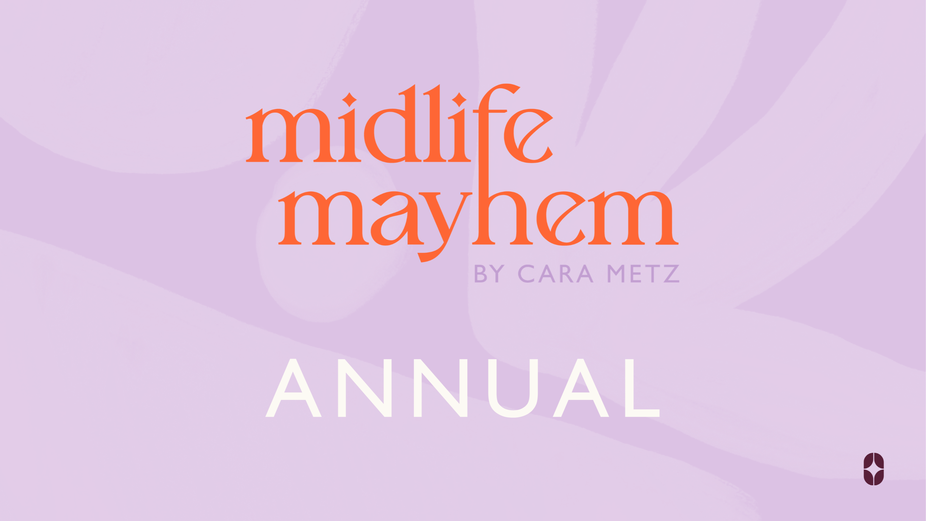 Midlife Mayhem All Access - Annual