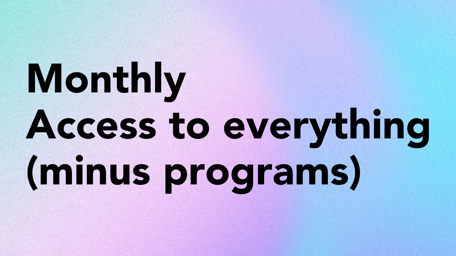 Access to Tutorials