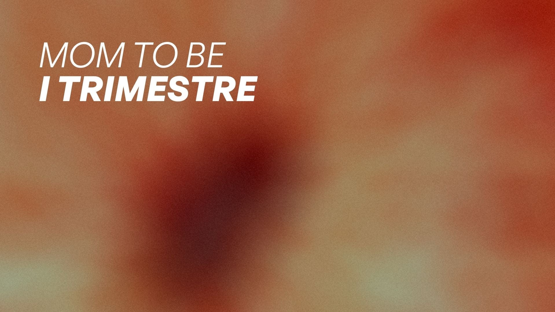 MomToBe - I Trimestre