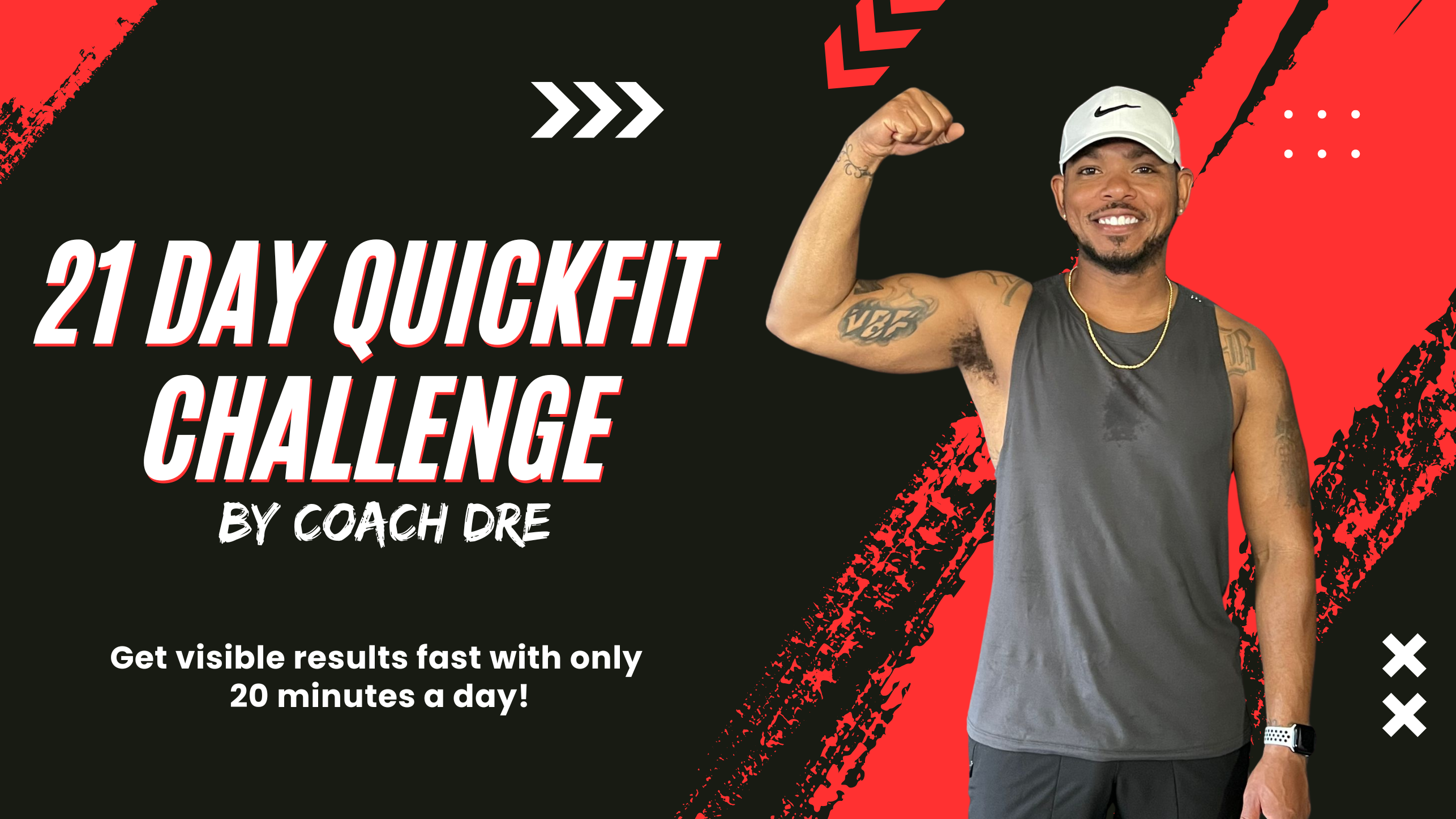 21 Day QuickFit Challenge by Coach Dre