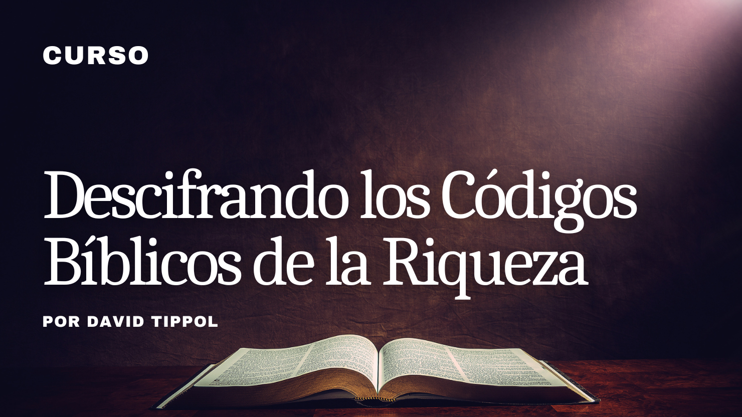 Descifrando los Códigos Bíblicos de la Riqueza