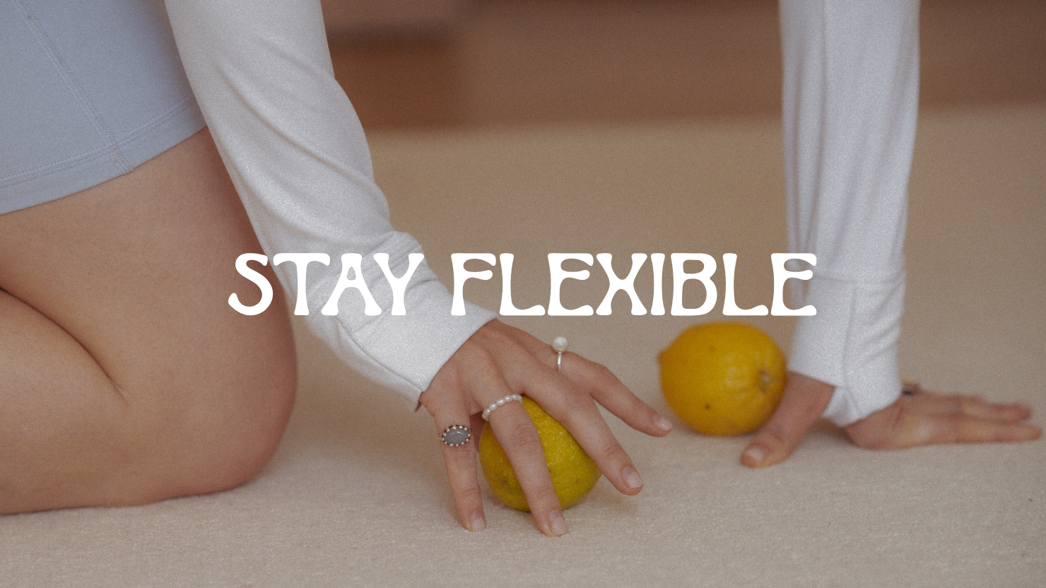 Flexibility first | Month by month 