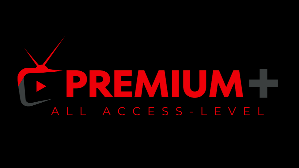 Premium+ | All Access Level (App)