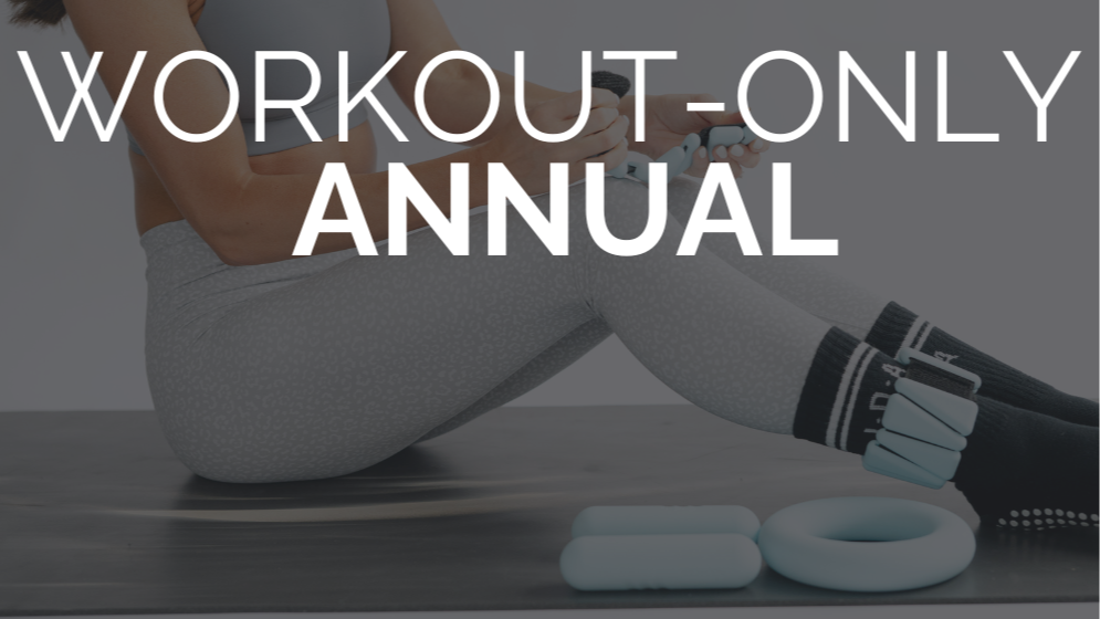 Workout-Only Annual