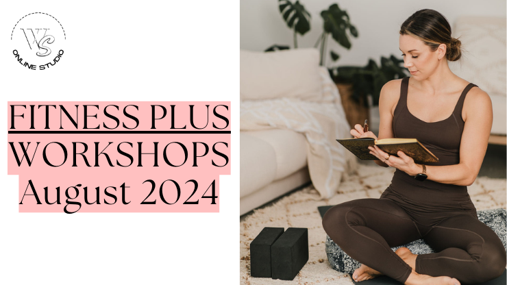Fitness Plus Workshops - August 2024