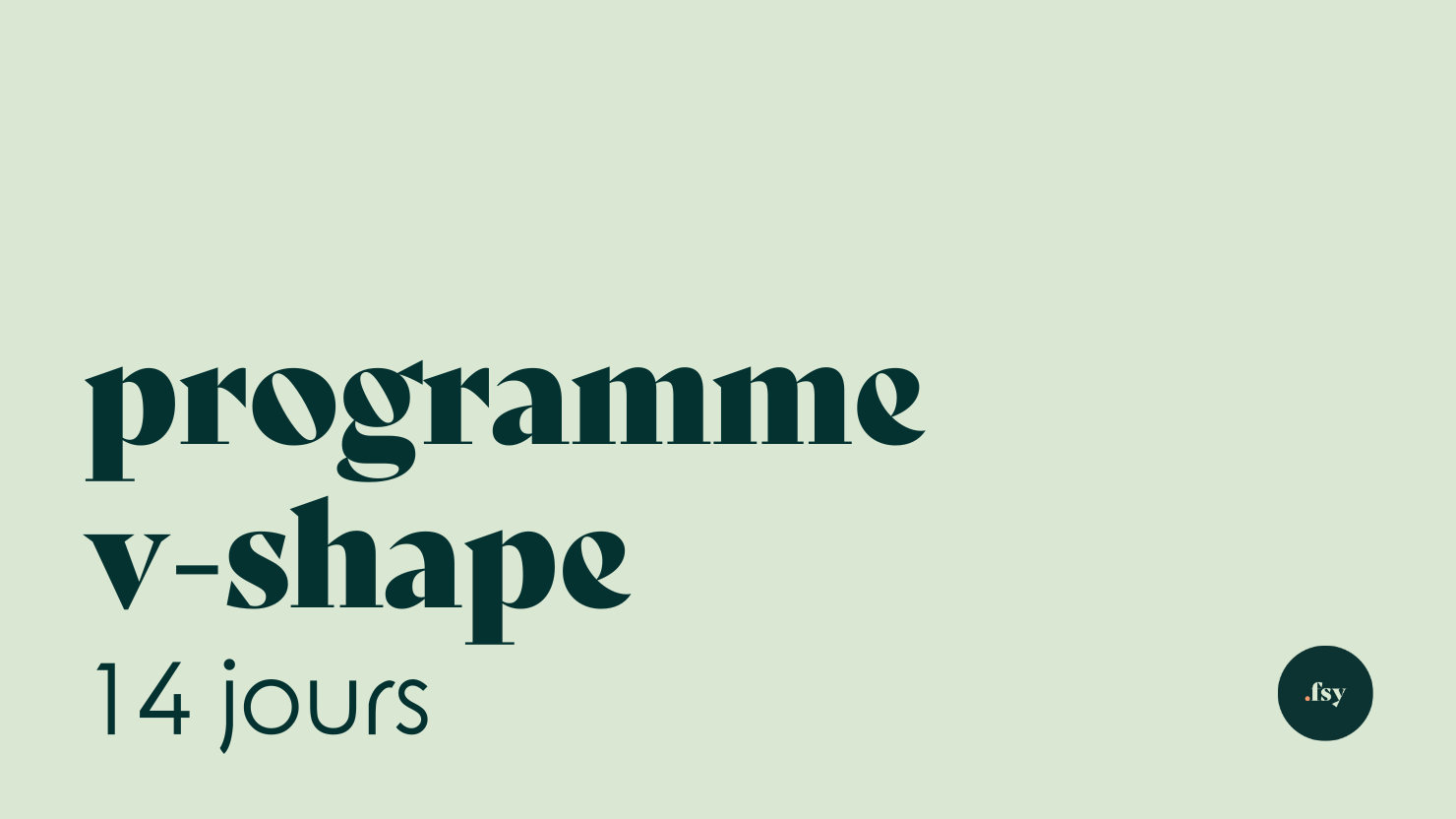Programme V-Shape