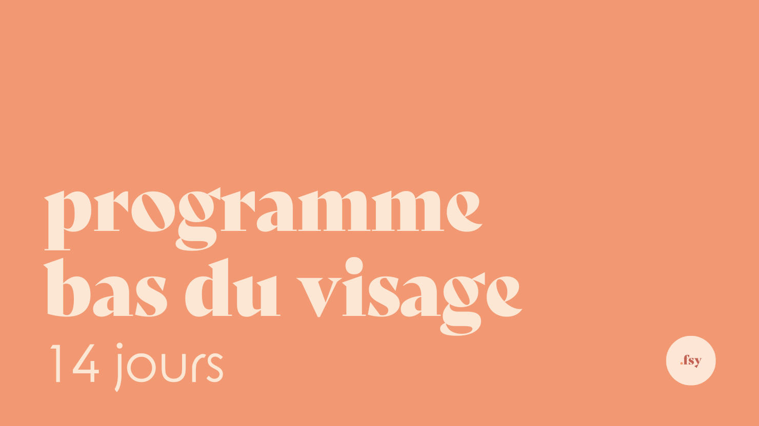 Programme Bas du Visage