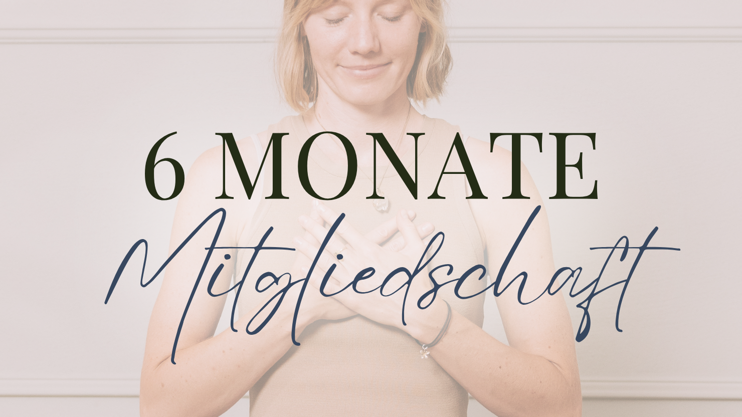 6 Monate Mitgliedschaft