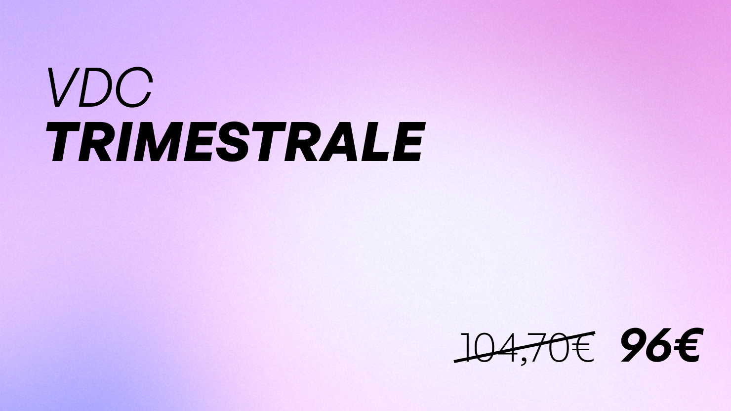 VDC Trimestrale