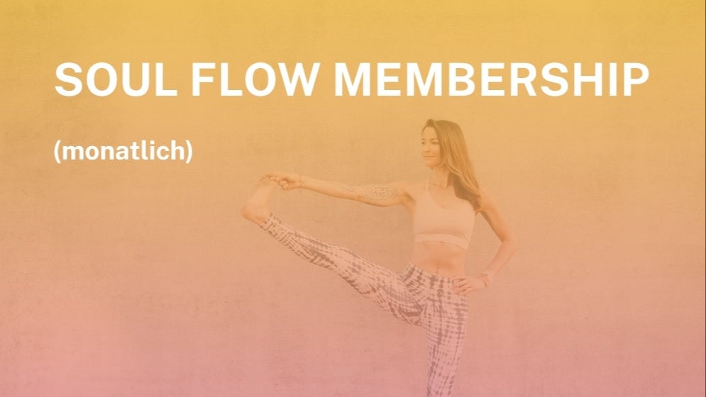 SOUL FLOW MEMBERSHIP (monatlich)