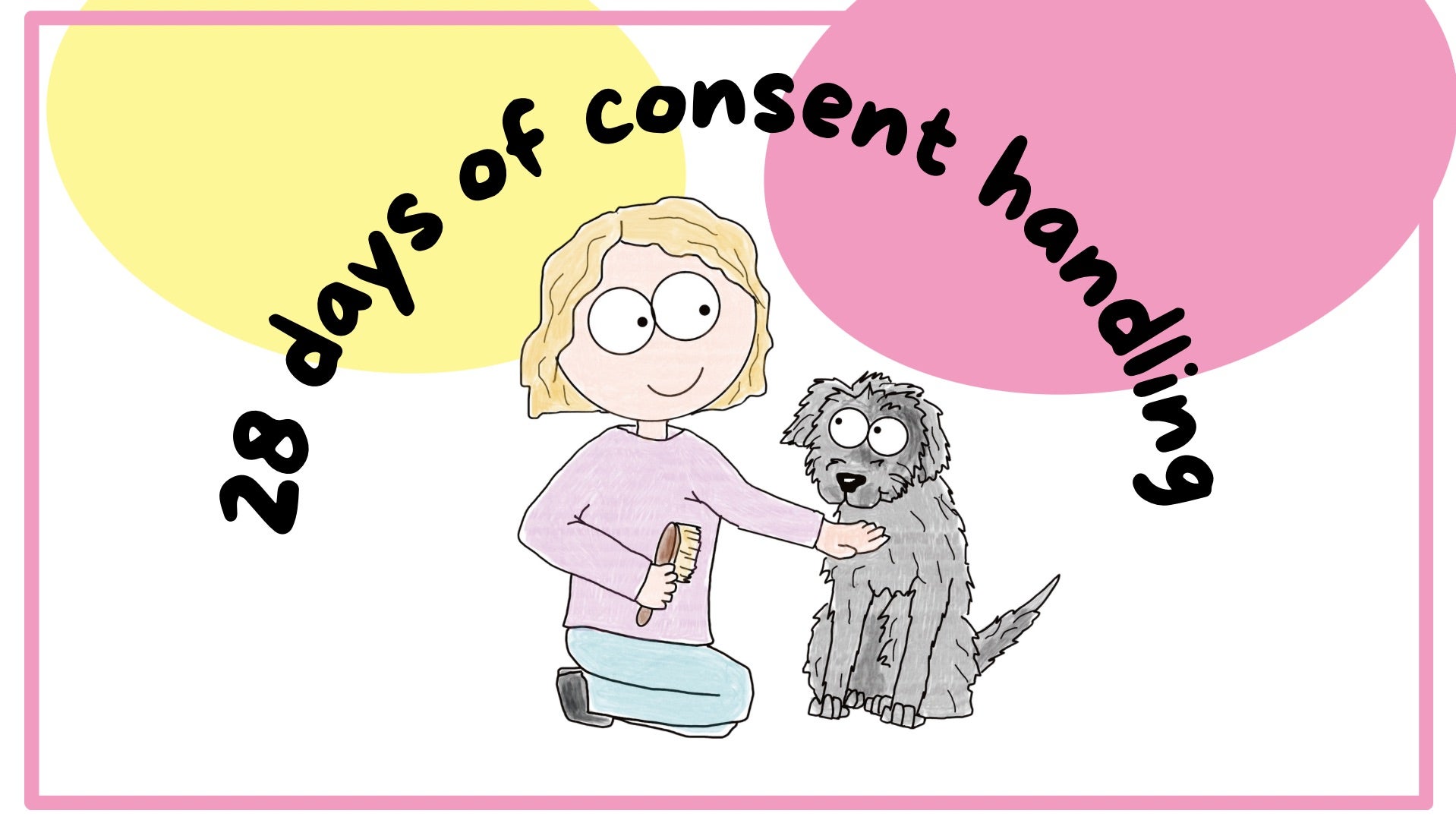 28 days to consent handling