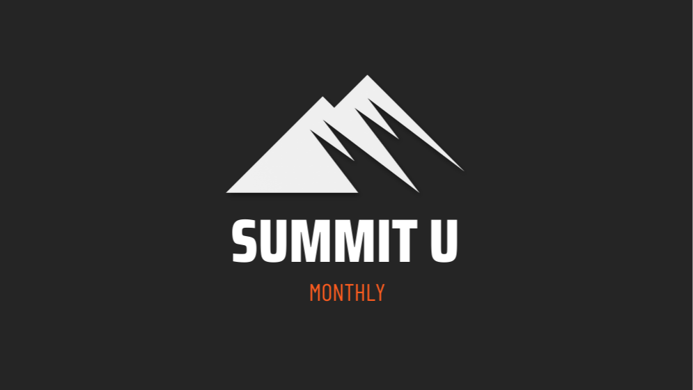 Summit U: Monthly