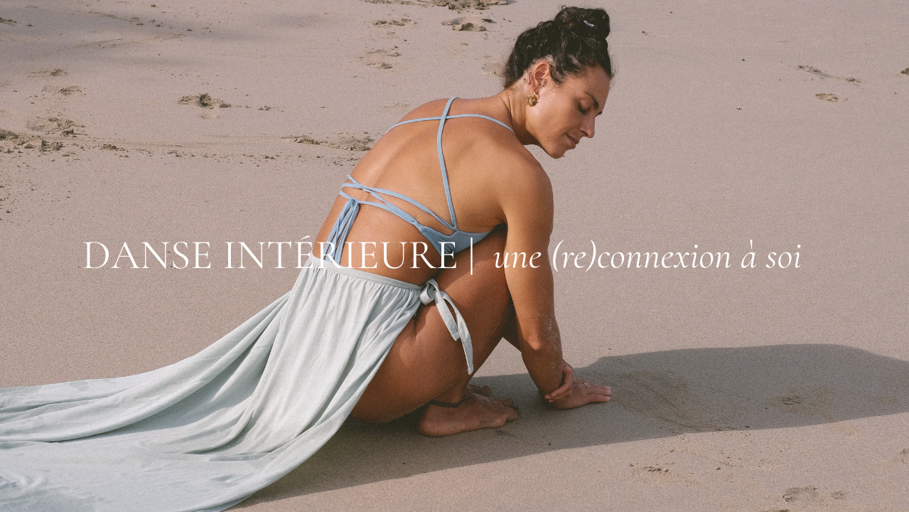 Danse intérieure - Une (Re)connexion à soi [COFFRET OFFERT]