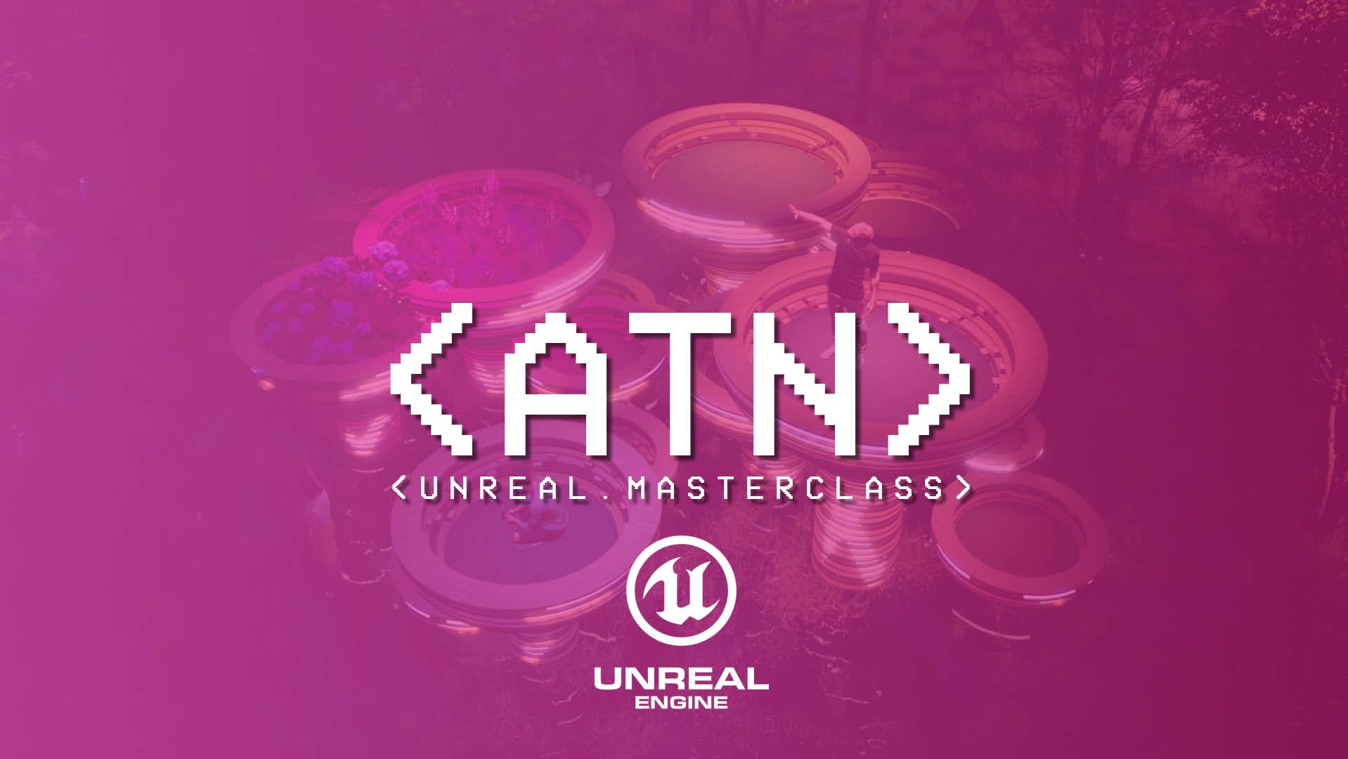 ATN UNREAL 5 MASTERCLASS