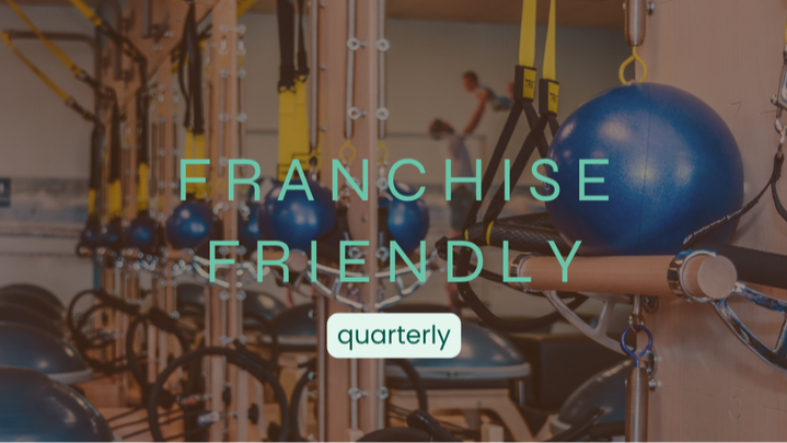 Franchise Friendly Quarterly