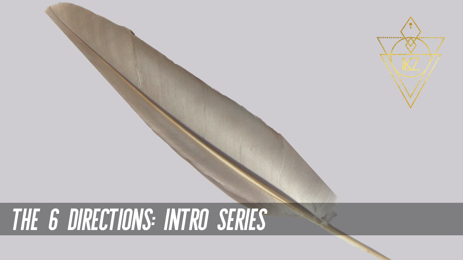 The 6 Directions Intro Series