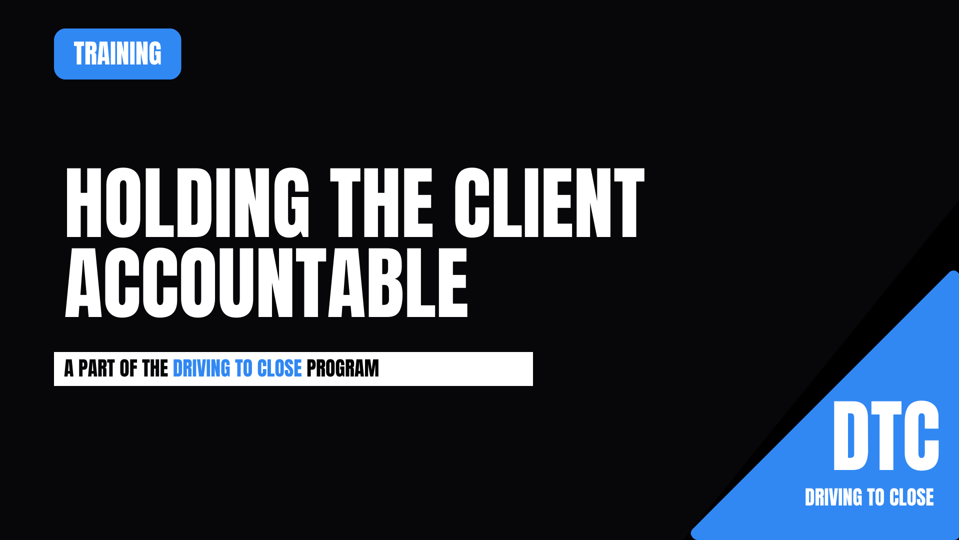 Collection - Holding the Client Accountable