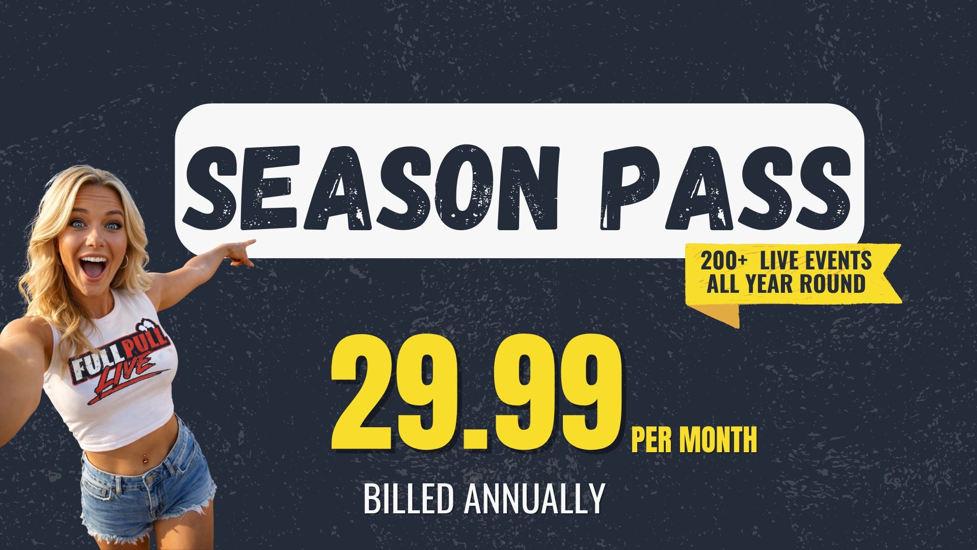 1 Year Season Pass | All Access to 200+ LIVE Events