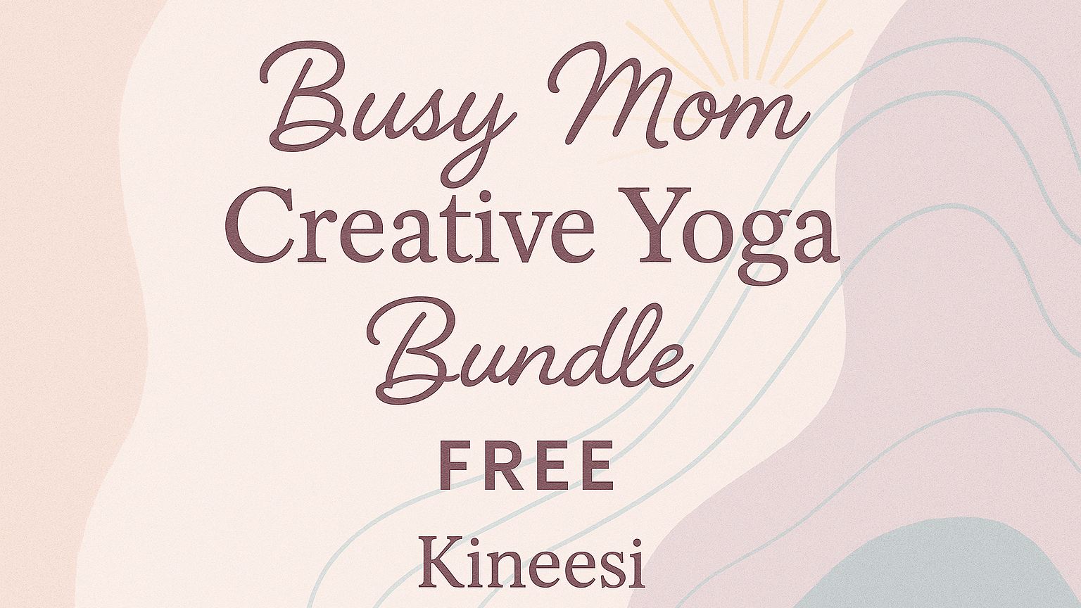 The Busy Mom Creative Yoga Bundle