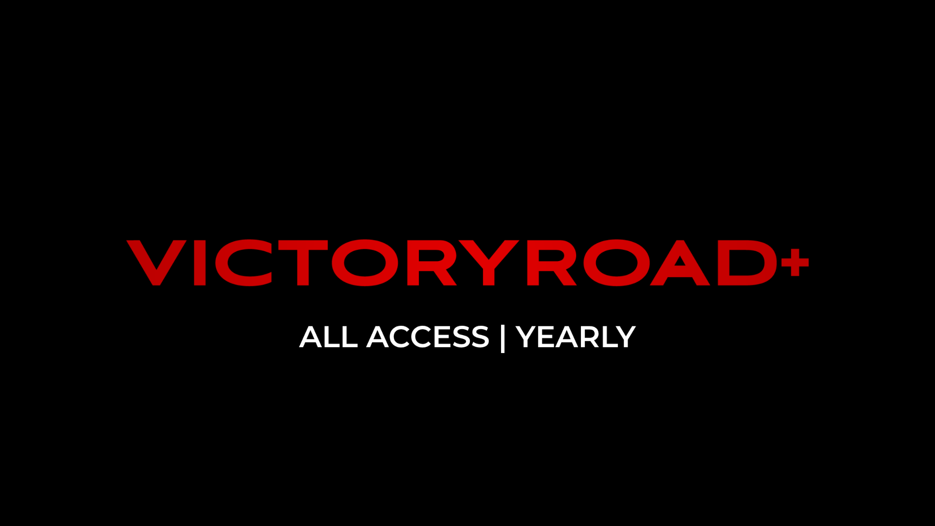 VictoryRoad+ All-Access | Annual 