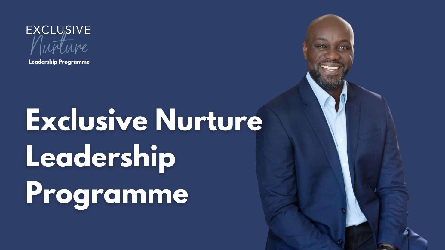 Exclsuive Collection - Exclusive Nurture Leadership Programme